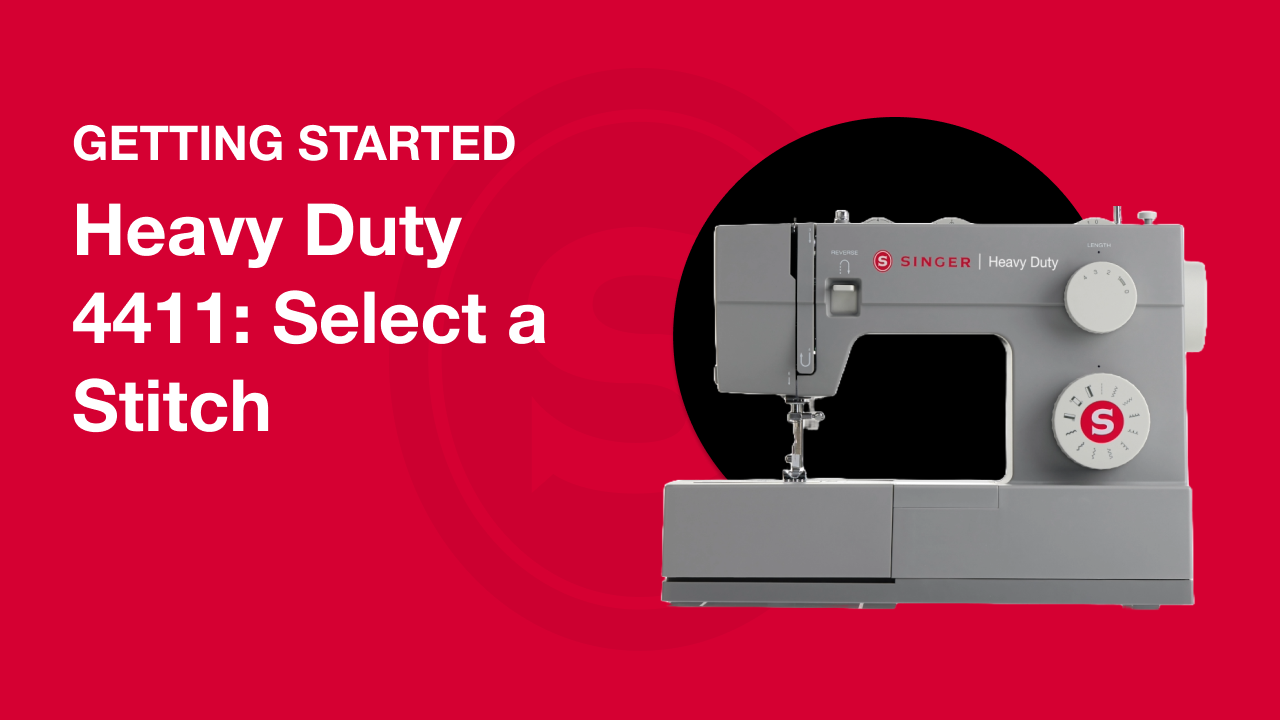Getting Started Heavy Duty 4411: Select a Stitch