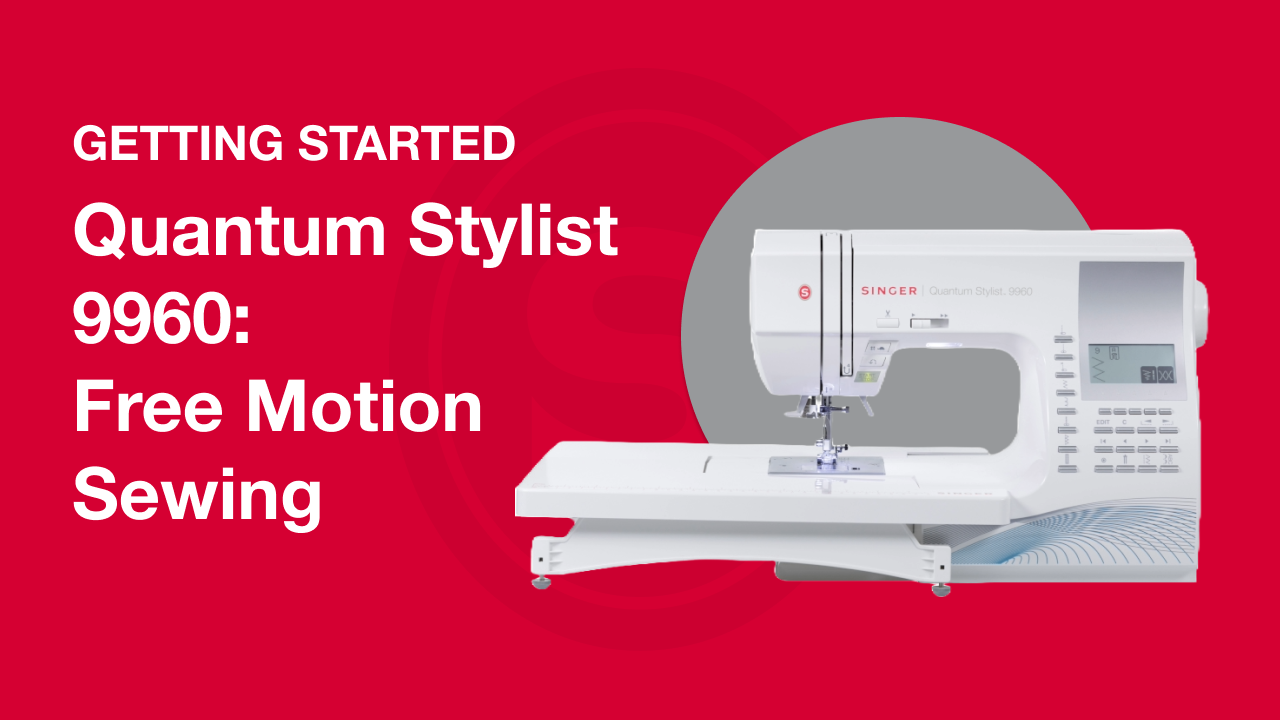 Erste Schritte Quantum Stylist™ 9960: Freihandnähen