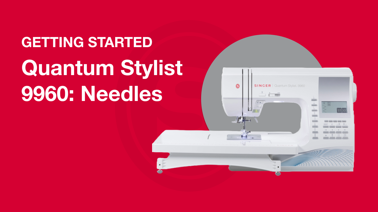 Erste Schritte mit dem Quantum Stylist™ 9960: Erfahren Sie mehr über Nadeln